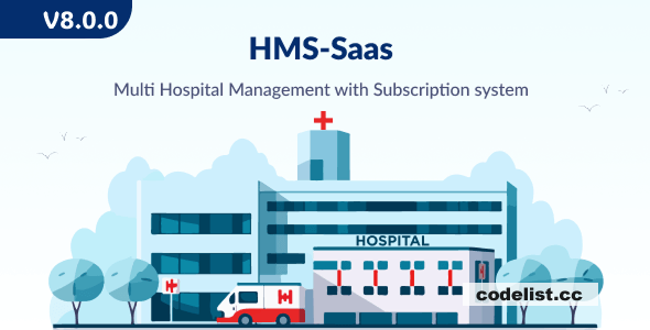 HMS Saas v8.0.0 – Multi Hospital Management System – Appointment Booking – Smart Hospital – With Mobile App
