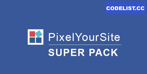 Pixelyoursite Super Pack v6.2.1