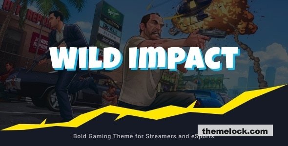 Wild Impact v1.0.0 – Streamer & Esports Gaming Theme